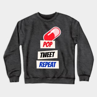 Pop and Tweet Crewneck Sweatshirt